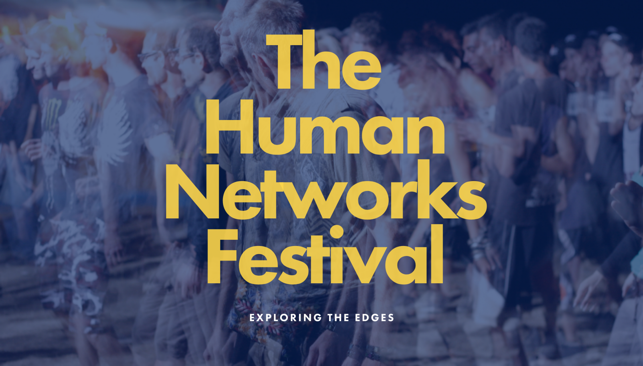 Human Networks Festival