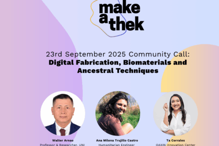 23rd September 2025 Community Call: Digital Fabrication, Biomaterials and Ancestral Techniques for Design & Craftsmanship