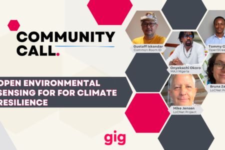 GIG Community Call: Open Environmental Sensing – Connecting Community Data, Mapping & Monitoring for Climate Resilience
